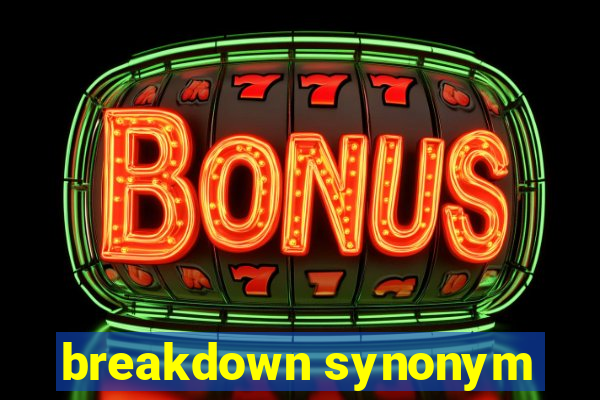 breakdown synonym