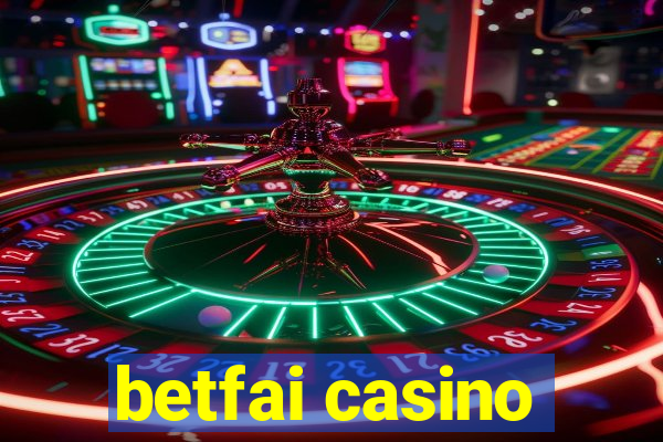 betfai casino