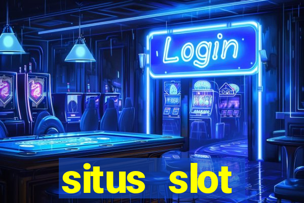 situs slot indonesia terpercaya