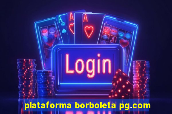 plataforma borboleta pg.com