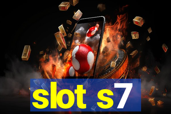 slot s7