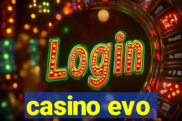 casino evo