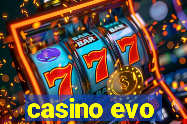 casino evo