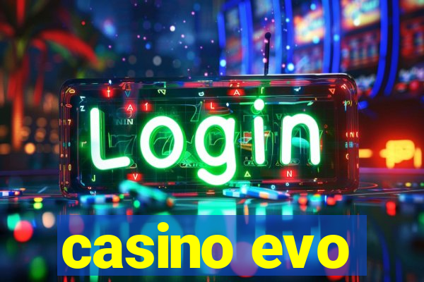 casino evo