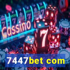 7447bet com