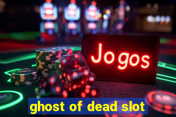 ghost of dead slot