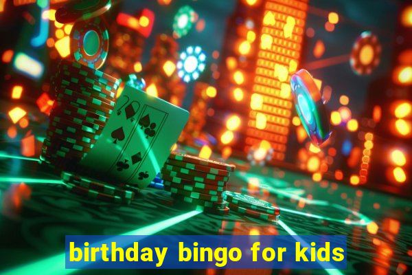 birthday bingo for kids