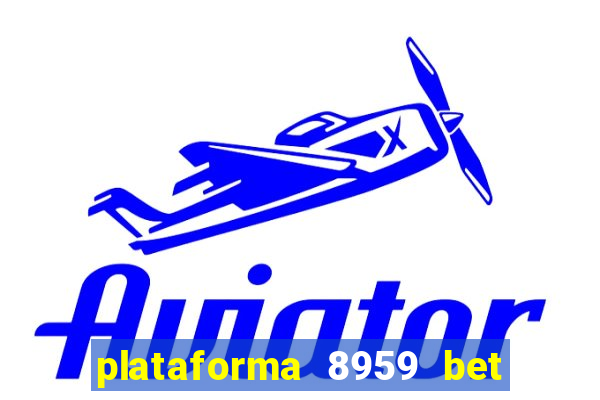 plataforma 8959 bet e confiável