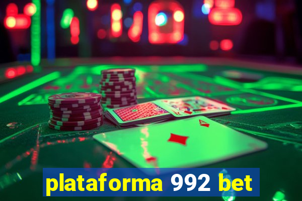 plataforma 992 bet