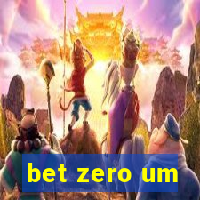 bet zero um