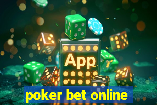 poker bet online