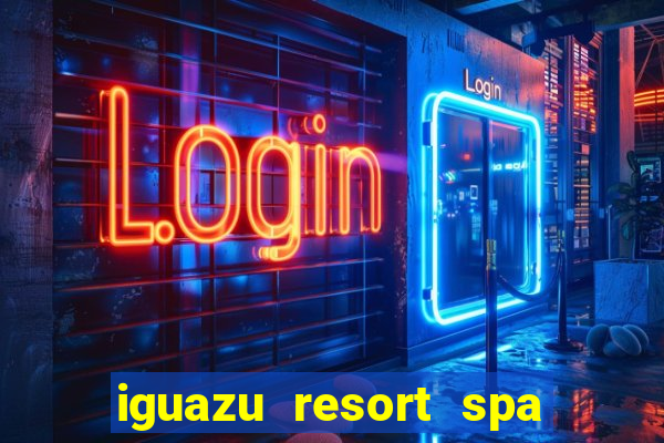 iguazu resort spa & casino