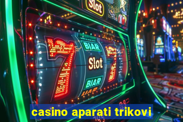 casino aparati trikovi