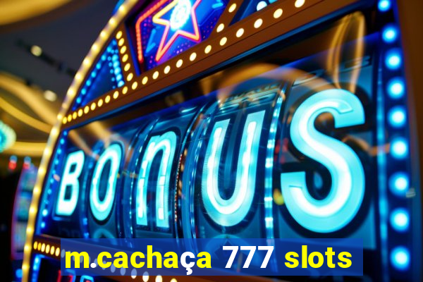 m.cachaça 777 slots