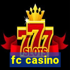 fc casino