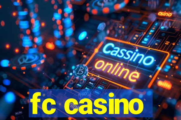 fc casino