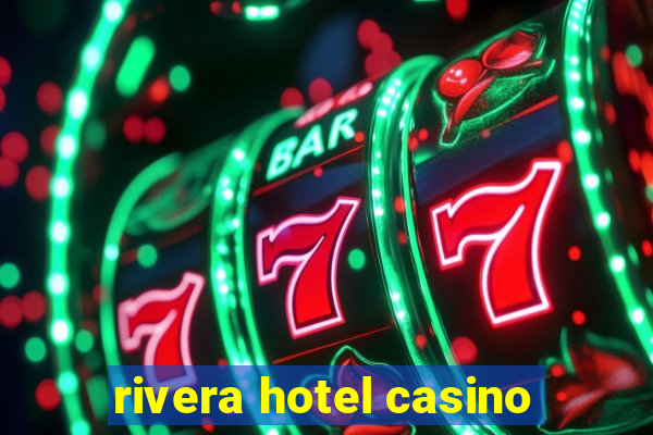 rivera hotel casino