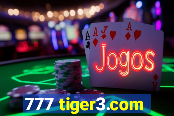 777 tiger3.com