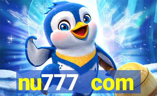 nu777 com plataforma de jogos