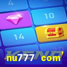 nu777 com plataforma de jogos