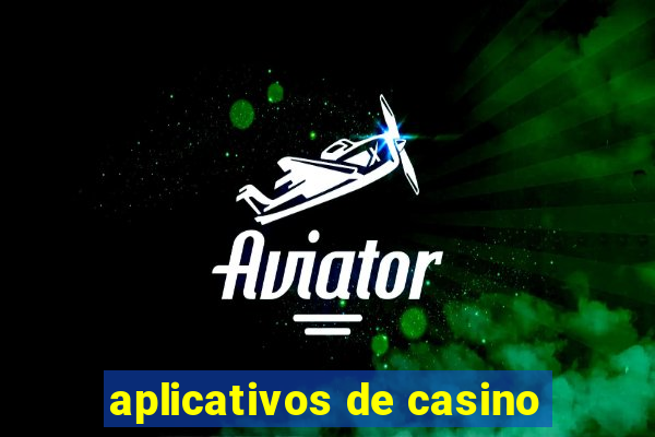 aplicativos de casino