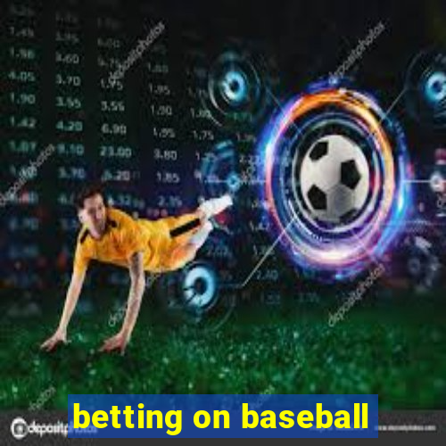 betting on baseball