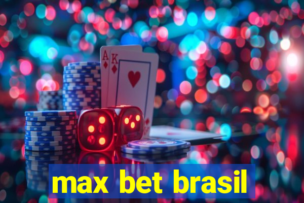 max bet brasil