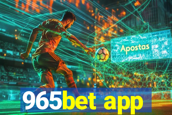 965bet app