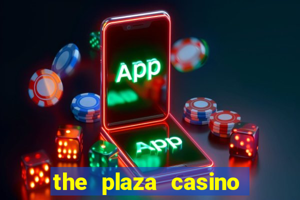 the plaza casino las vegas