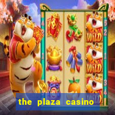 the plaza casino las vegas