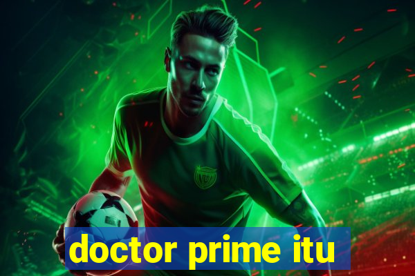 doctor prime itu