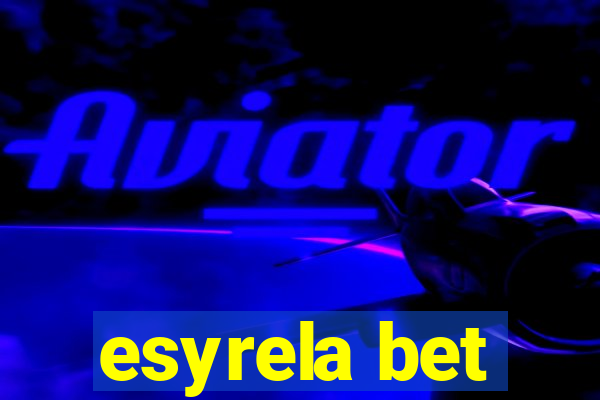 esyrela bet