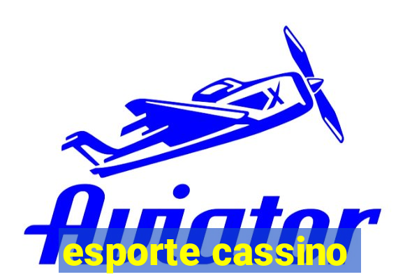 esporte cassino