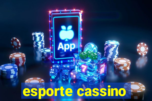 esporte cassino