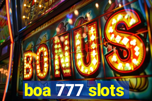 boa 777 slots