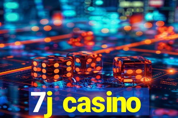 7j casino