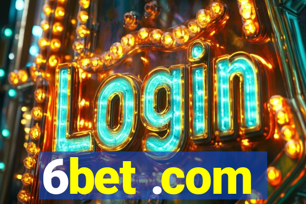 6bet .com