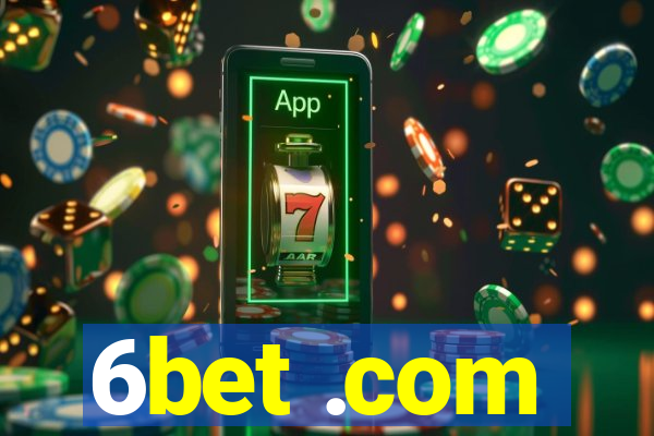 6bet .com