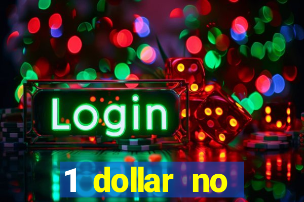 1 dollar no deposit casino