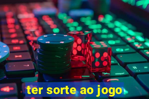 ter sorte ao jogo