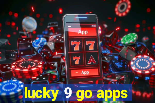 lucky 9 go apps