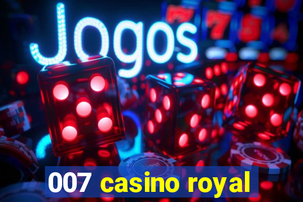 007 casino royal