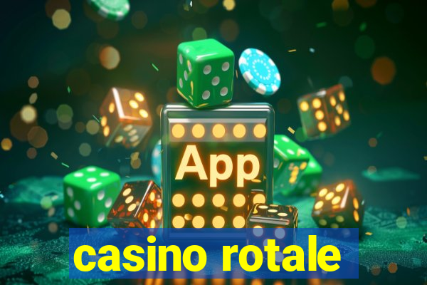 casino rotale