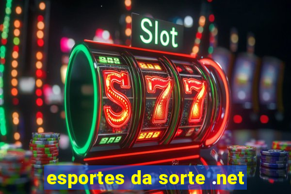 esportes da sorte .net