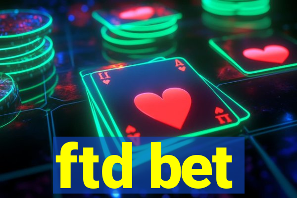 ftd bet