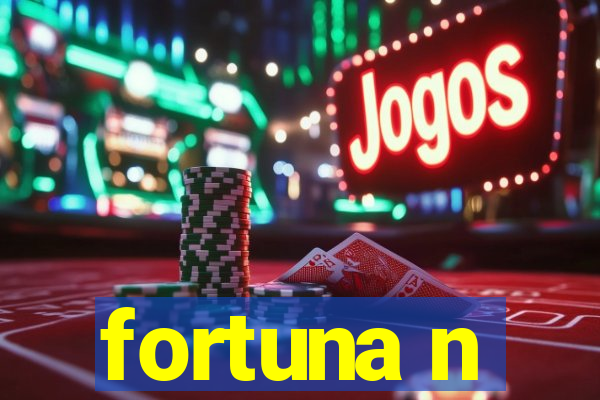 fortuna n