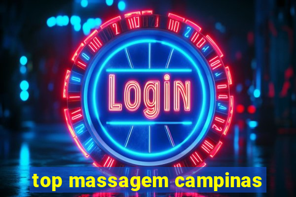 top massagem campinas