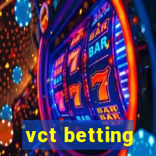 vct betting