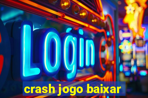 crash jogo baixar