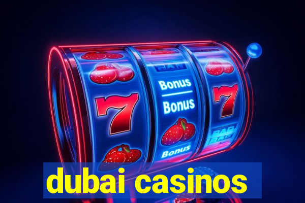 dubai casinos